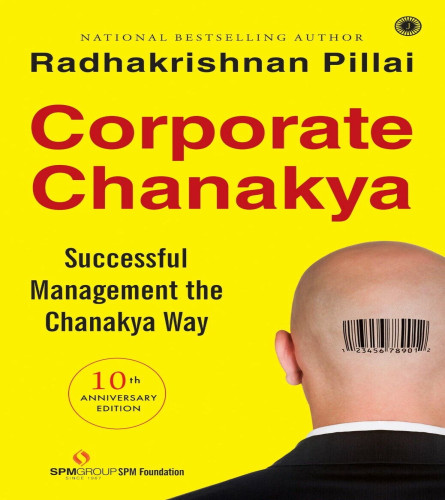 Corporate Chanakya: Successful Management the Chanakya Way